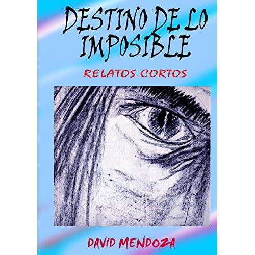 David Mendoza – Destino De Lo Imposible