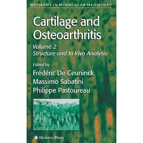 Frédéric De Ceuninck – Cartilage and Osteoarthritis (Methods in Molecular Medicine, 101, Band 101)