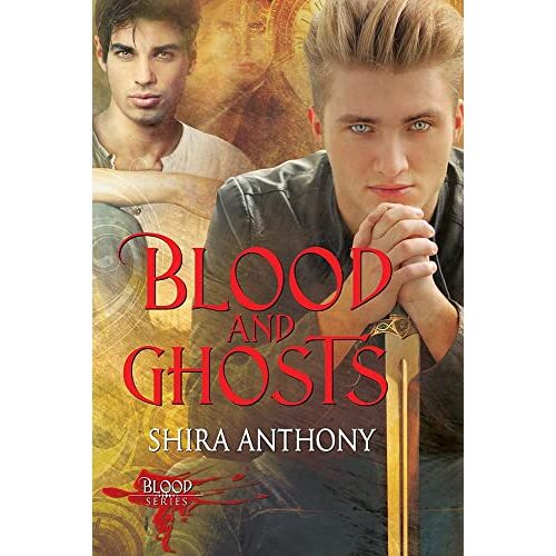 Shira Anthony – Blood and Ghosts: Volume 2