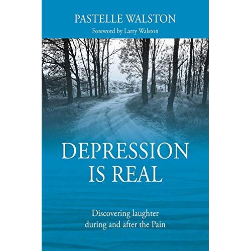 Pastelle Walston – Depression is Real: Discovering laughter during and after the Pain