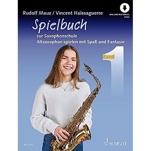 Rudolf Mauz - Spielbuch zur Saxophonschule: Altsaxophon spielen mit Spaß und Fantasie. Band 1. Alt-Saxophon. Spielbuch.: Altsaxophon spielen mit Spaß und Fantasie. ... Spielheft (Spielbuch) mit Online-Audiodatei.