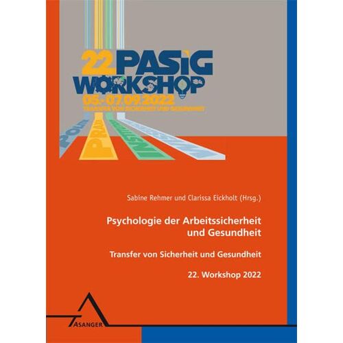 Sabine Rehmer – 22. Workshop Psychologie der Arbeitssicherheit und Gesundheit: Transfer von Sicherheit und Gesundheit