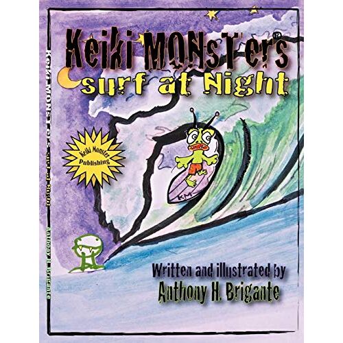 – Keiki Monsters Surf at Night . . .