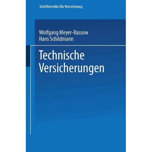 Wolfgang Meyer-Rassow - Technische Versicherungen (Die Versicherung)