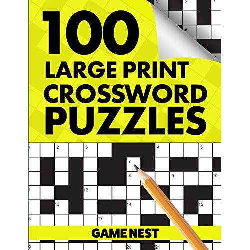 Game Nest - 100 Large Print Crossword Puzzles: Puzzle Book for Adults