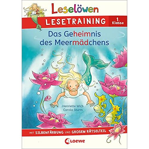 Henriette Wich – Leselöwen Lesetraining 1. Klasse – Das Geheimnis des Meermädchens: mit Silbenfärbung und großem Rätselteil – Erstlesebuch zum Schulstart mit Rätseln für Kinder ab 6 Jahren