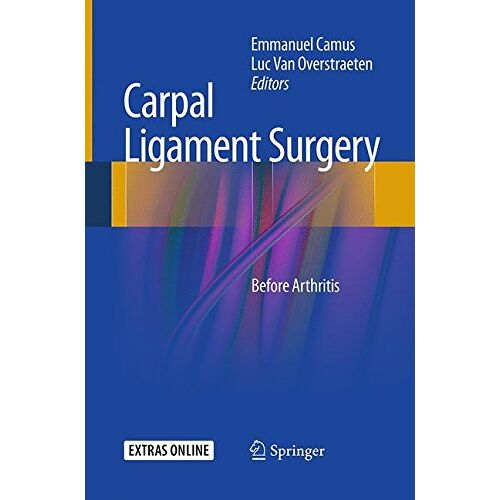 Emmanuel Camus – Carpal Ligament Surgery: Before Arthritis