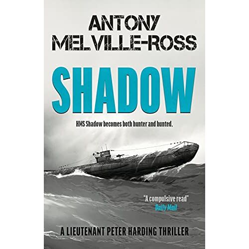 Antony Melville-Ross – Shadow (LT Peter Harding, Band 4)