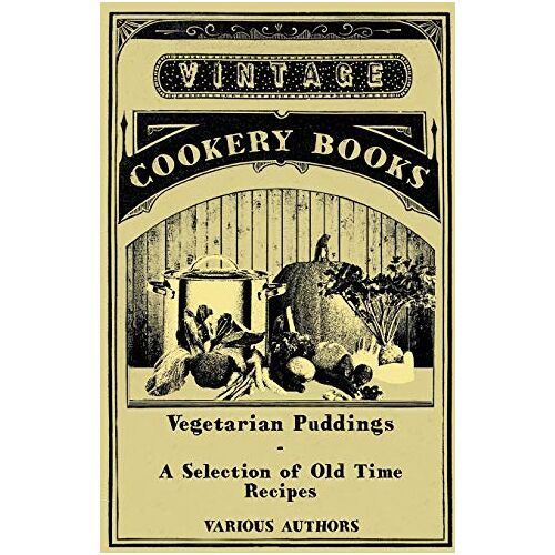 Various – Vegetarian Puddings – A Selection of Old Time Recipes