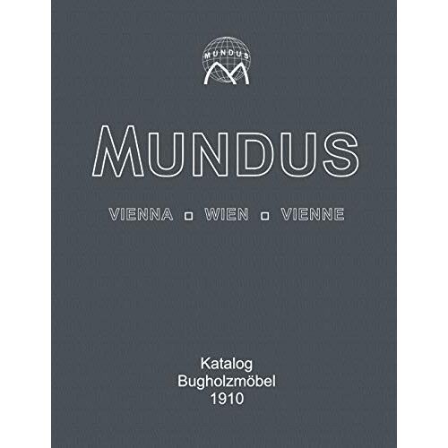 Michaela Bosewitz - Mundus Katalog Bugholzmöbel von 1910