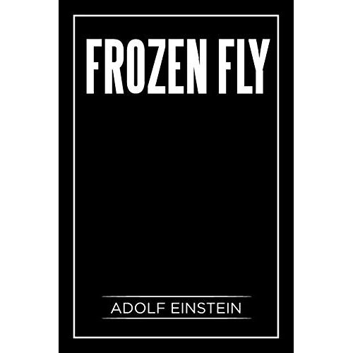 Adolf Einstein - Frozen Fly