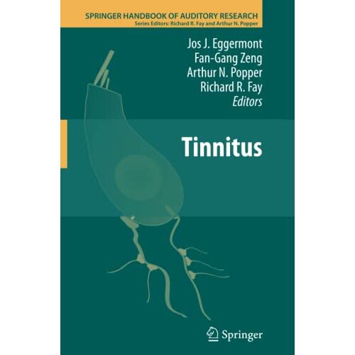 Eggermont, Jos J. – Tinnitus (Springer Handbook of Auditory Research, Band 44)