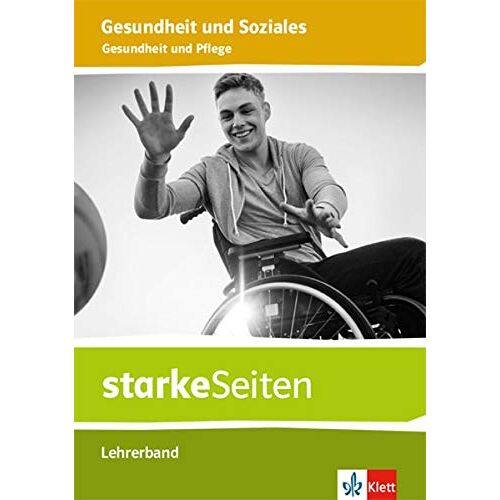 – Gesundheit und Pflege. Ausgabe Niedersachsen: Lehrerband ab Klasse 9 (starkeSeiten Gesundheit und Soziales)