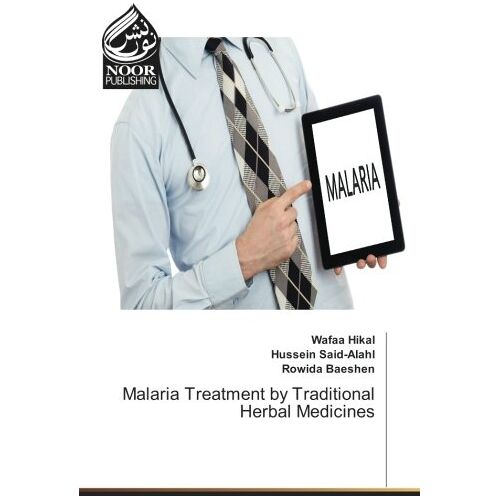 Wafaa Hikal – Malaria Treatment by Traditional Herbal Medicines