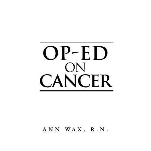 Ann Wax – Op-Ed on Cancer