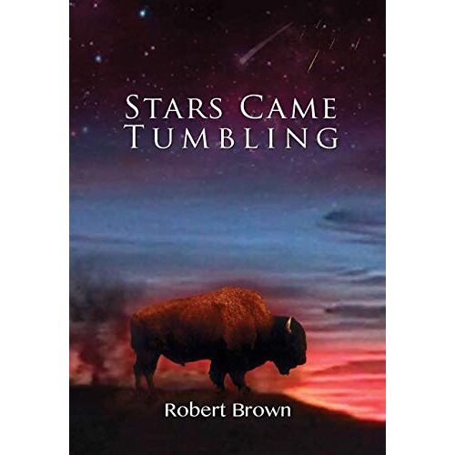 Robert Brown - Stars Came Tumbling