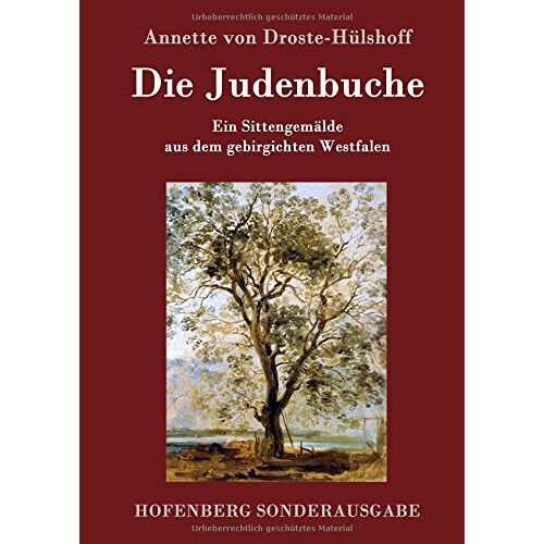 Droste-Hülshoff, Annette von – Die Judenbuche: Ein Sittengemälde aus dem gebirgichten Westfalen