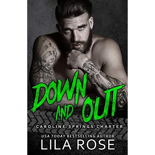 Lila Rose – Down and Out (Hawks MC: Caroline Springs Charter, Band 3)