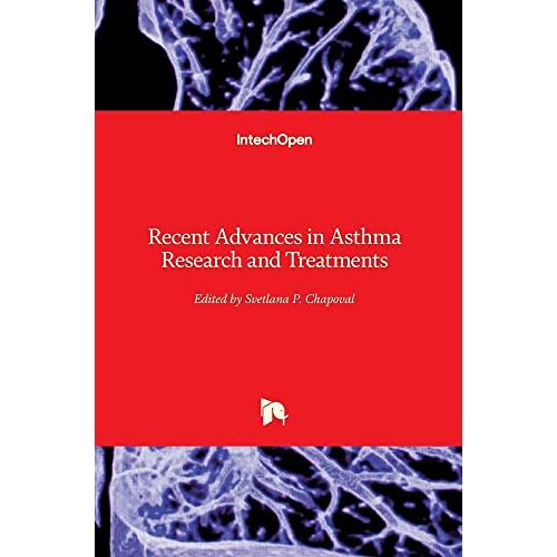 Chapoval, Svetlana P. – Recent Advances in Asthma Research and Treatments