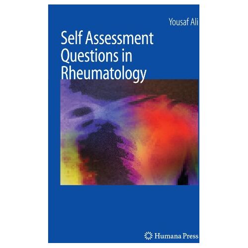 Yousaf Ali – Self Assessment Questions in Rheumatology: Assessment, Diagnosis and Treatment