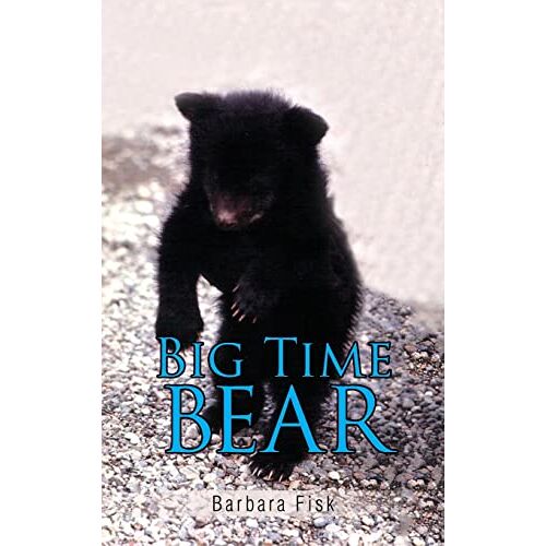 Barbara Fisk – Big Time Bear