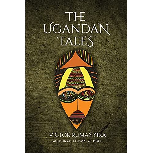 Victor Rumanyika - The Ugandan Tales