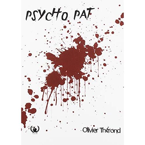 Olivier Therond - Psycho Pat