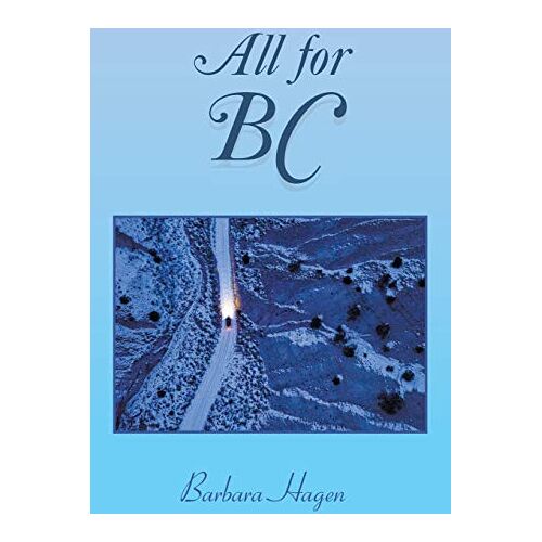 Barbara Hagen – All for BC