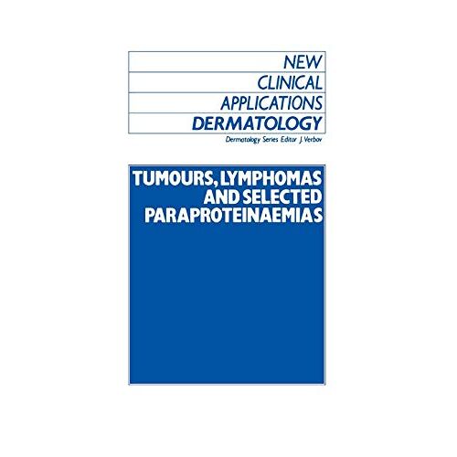 J. Verbov – Tumours, Lymphomas and Selected Paraproteinaemias (New Clinical Applications: Dermatology, 7, Band 7)