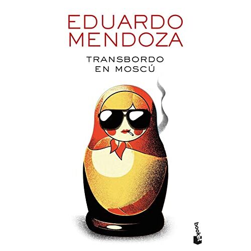 Eduardo Mendoza – Transbordo en Moscu (Biblioteca Eduardo Mendoza)