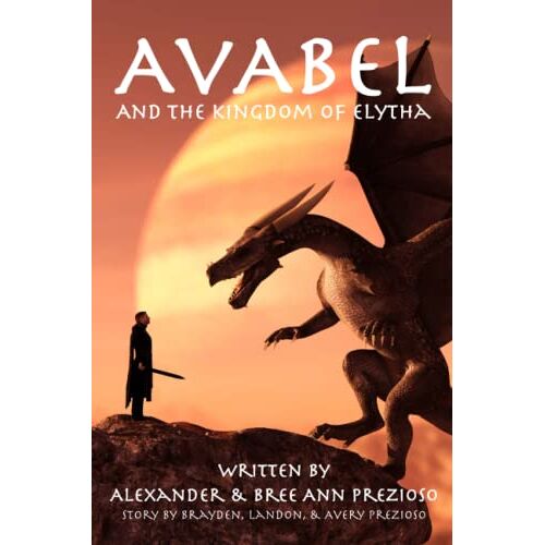 Alexander Prezioso - Avabel and the Kingdom of Elytha