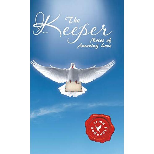 Irma Flanagan – The Keeper: Notes of Amazing Love