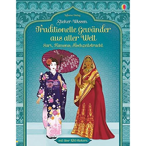 Emily Bone – Sticker-Wissen: Traditionelle Gewänder aus aller Welt: Sari, Kimono, Hochzeitstracht