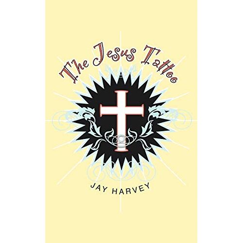 Jay Harvey – The Jesus Tattoo