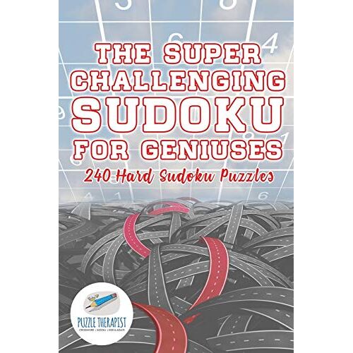 Puzzle Therapist - The Super Challenging Sudoku for Geniuses   240 Hard Sudoku Puzzles