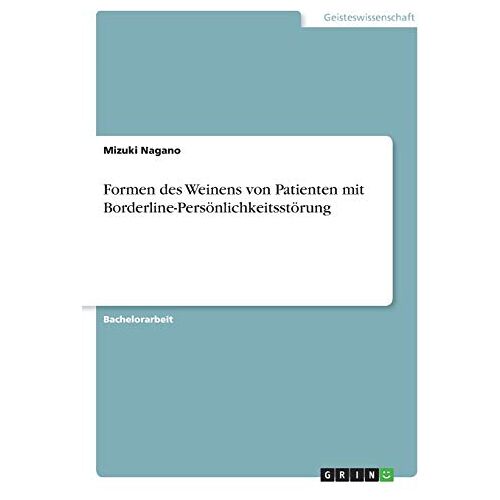 Mizuki Nagano – Formen des Weinens von Patienten mit Borderline-Persönlichkeitsstörung