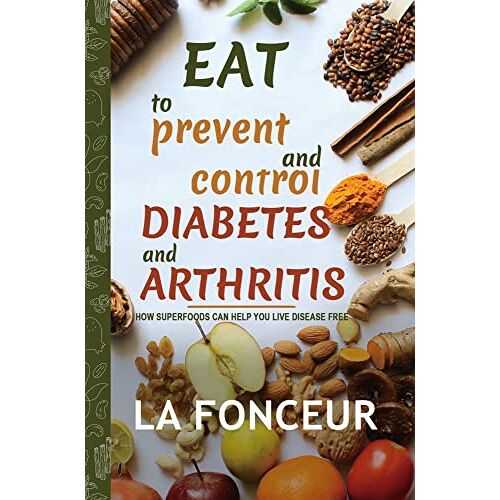 La Fonceur – Eat to Prevent and Control Diabetes and Arthritis (Full Color Print)