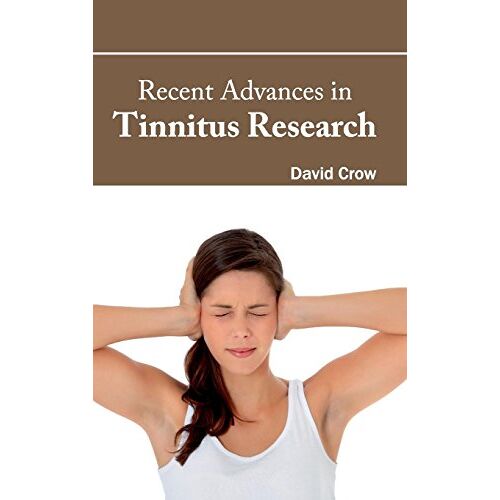David Crow – Recent Advances in Tinnitus Research