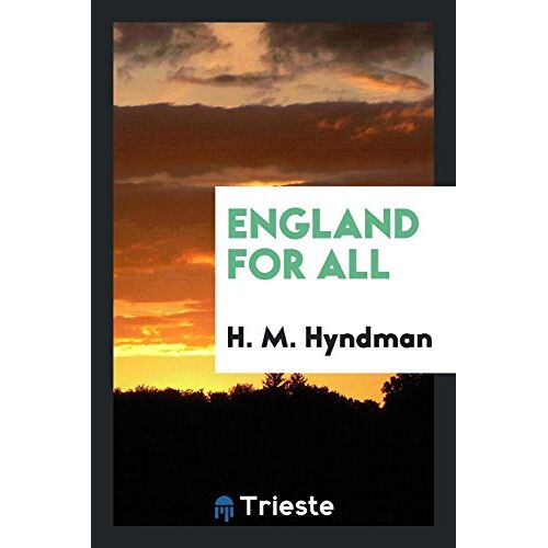 Hyndman, H. M. - England for All