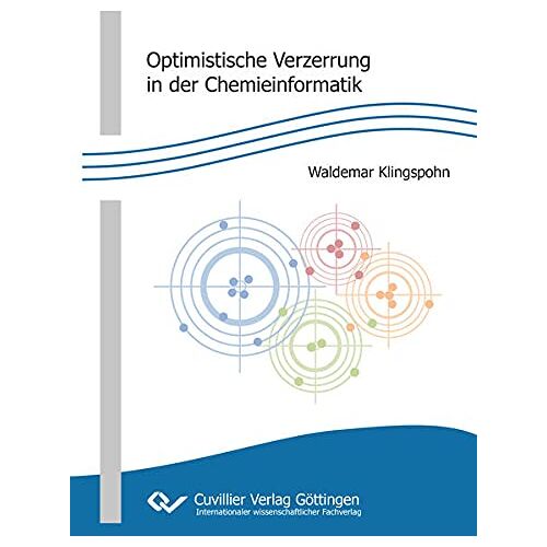 Waldemar Klingspohn – Optimistische Verzerrung in der Chemieinformatik