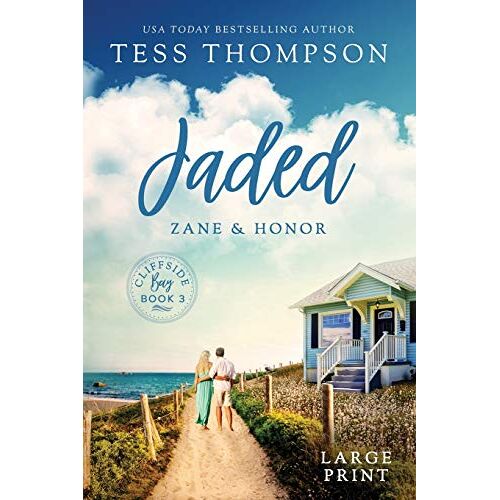 Tess Thompson – Jaded: Zane and Honor