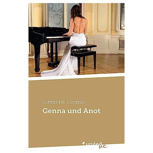 Glöckner, Gottfried H. - Genna und Anot