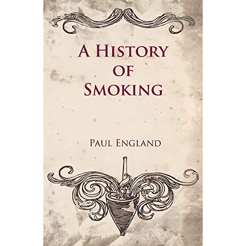 Paul England – A History of Smoking