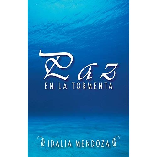 Idalia Mendoza – Paz En La Tormenta