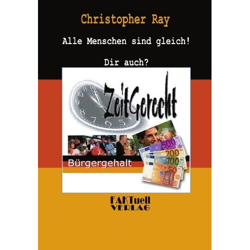 Christopher Ray – Zeitgerecht – Bürgergehalt