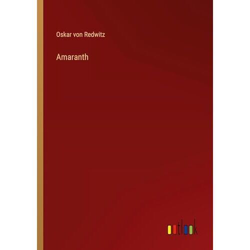 Redwitz, Oskar Von – Amaranth