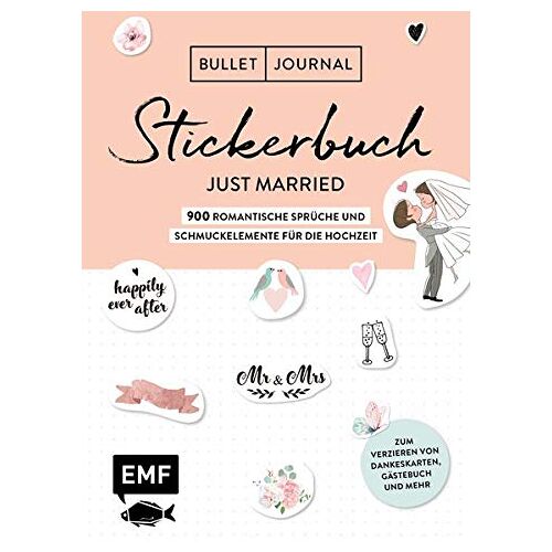 Edition Michael Fischer – Bullet Journal – Stickerbuch Just married: 850 romantische Sprüche und Schmuckelemente für die Hochzeit: Zum Verzieren von Dankeskarten, Gästebuch und mehr