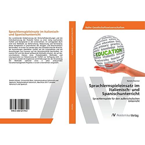 Natalie Hoerner - Sprachlernspieleinsatz im Italienisch- und Spanischunterricht: Sprachlernspiele für den außerschulischen Unterricht