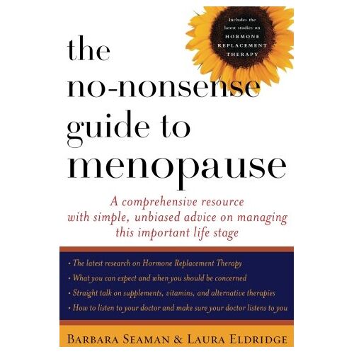 Barbara Seaman – The No-Nonsense Guide to Menopause