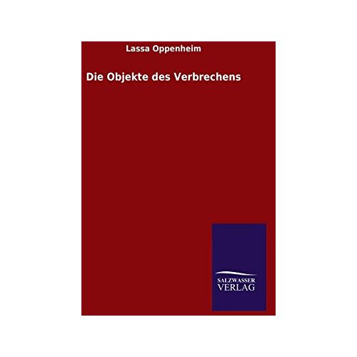 Lassa Oppenheim – Die Objekte des Verbrechens